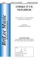 Strike It Up, Neighbor Three-Part Mixed choral sheet music cover